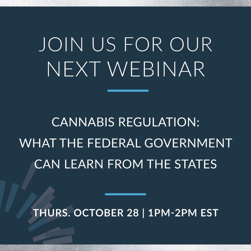 Webinar to Examine Critical Federal and State Cannabis Regulation